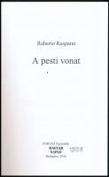 Roberto Ruspanti: A pesti vonat. Fordította: Sermann Eszter. Bp.,2016, FOKUSZ Egyesület-Magyar Napló...