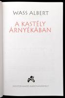 Wass Albert 2 műve: 

Valaki tévedett. Elbeszélések 1945-1950. Pomáz,2000,Kráter.  

A kastély á...