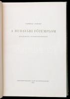 Csemegi József: A budavári főtemplom középkori építéstörténete. Magyar Műemlékek. Bp., 1955, Képzőmű...