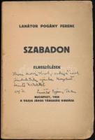 Lanátor Pogány Ferenc: Szabadon. Elbeszélések. Bp.,1928, Vajda János Társaság,(Phőbus-nyomda), 170+1...