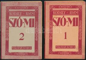 Kodály-Ádám: Szó-mi, énekeskönyv az általános iskolák I. és II. osztálya számára Magyar Kórus, 1945.