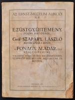 1929 Ezüstgyűjtemény főúri birtokból, gróf Szapáry László bútorainak I. része, a Fónagy Aladár-féle képgyűjtemény, valamint főűri és más magánbirtokból származó festmények, műtárgyak és butorok. Ernst-Múzeum aukciói XLIII. Bp.,1929, Ernst-Múzeum, (Légrády-ny.), 141+2 p.+XLIV t. (fekete-fehér képtáblák.) Kiadói papírkötés, a borító és a lapok foltosak, az elülső borító sarkán hiánnyal, rajta aláhúzásokkal, a gerincen kis szakadással, firkált lapokkal, megviselt állapotban.