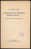 Dr. Tarnóczi János: A Szent István bazilika éneklő kövei... - A templom története és műemlékei. - Bp...