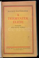 Maurice Maeterlinck: A termeszek élete. Fordította: Szolchányi Károly. Bp.,[1927],Dick Manó. Átkötött egészvászon-kötés, az eredeti papírborítót bekötötték, jó állapotban.