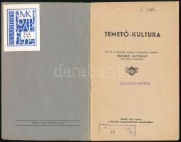 Tremkó György: Temető-kultura.  Írta és a vázlatokat részben a helyszínen rajzolta: - -. Bp.,1941,Sz...