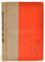 Abody Béla: Párbeszéd a Szenttel. DEDIKÁLT! 1960, Szépirodalmi Könyvkiadó. Félvászon kötés, kissé kopottas állapotban.
