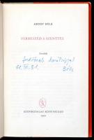 Abody Béla: Párbeszéd a Szenttel. DEDIKÁLT! 1960, Szépirodalmi Könyvkiadó. Félvászon kötés, kissé ko...