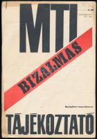 MTI bizalmas tájékoztató szolgálati használatra. 3 db