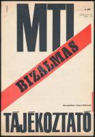 MTI bizalmas tájékoztató szolgálati használatra. 3 db