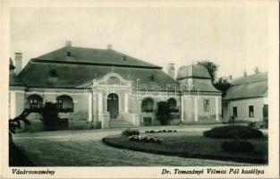 Vásárosnamény, Dr. Tomcsányi Vilmos Pál kastély. Kiadja Klein Lajos