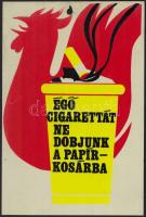 Égő cigarettát ne dobjunk a papírkosárba - műanyag plakát, tetején sérüléssel, 30×20 cm