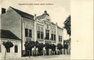 1915 Nagykároly, Carei; Katolikus legényegylet székháza. Kiadja Sámuel Sándor / Catholic Boys Associations headquarters (EK)