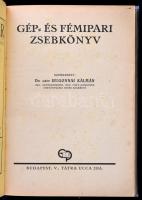 Gép- és fémipari zsebkönyv. Szerk.: Dr. gróf Hugonnai Kálmán. Bp., (1938),"Pátria"-ny.), 4...
