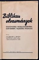 Huber Lipót: Biblikus olvasmányok. Újszövetségi irodalomtörténet, kortörténet, Palesztina földrajza....