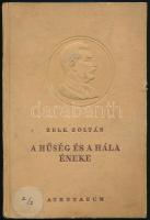 Zelk Zoltán: A hűség és a hála éneke. Bp., én. Athenaeum. Sztálin 70. születésnapjára írt dicsőítő vers. Egészvászon kötésben.