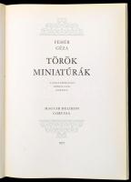 Vegyes művészeti könyvtétel, 3 db: 
Fehér Géza: Török miniatúrák. A magyarországi hódoltság koráról...