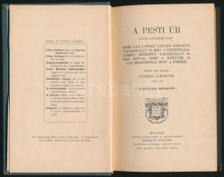 Göre Gábor (Gárdonyi Géza): A pesti úr. Bp.,(1906),Singer és Wolfner(Márkus Samu-ny.),159+1 p. Harma...