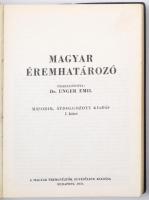 Dr. Unger Emil: Magyar éremhatározó I-II-III. kötet. Budapest, MÉE, 1974-1976. Használt, jó állapotb...