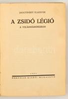 Jabotinsky Vladimir: A zsidó légió a világháborúban. Mukacevo (Munkács), 1931, Nekudah-Kiadó. Kiadói...