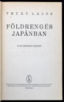 Thury Lajos: Földrengés Japánban. Fantasztikus regény. Bp., [1942], Stádium. A szerző dedikációjával...