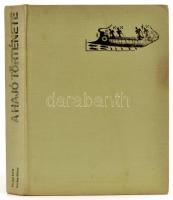 Marjai Imre - Pataky Dénes: A hajó története. Bp., 1973, Corvina. Kicsit foltos vászonkötésben, egyé...