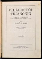 Pethő Sándor: Világostól Trianonig. A mai Magyarország kialakulásának története. Bp., 1926, Enciklop...