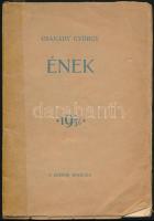 Csanády György (1895-1952): Ének. 1923-1930. Bp, 1934, SZEFHE (Székely Egyetemista és Főiskolai Hallgatók Egyesülete), 111+1 p. Kiadói papírkötésben, az elülső borító elvált a gerinctől, ragasztott.