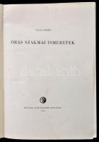 Vályi Ödön: Órás szakmai ismeretek. Bp., 1960, Műszaki. Kopott vászonkötésben, jó állapotban