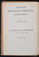 Cholnoky Jenő: A sárkányok országából. Magyar Földrajzi Társaság Könyvtára. Bp., é.n., Lampel R. (Wo...