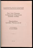 Petri Card. Pázmány Archiepiscopi Strigoniensis Epistolae Ineditae. Harminckilenc kiadatlan Pázmány-...