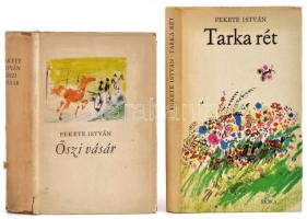 Fekete István két könyve: Őszi vásár (Bp., 1962); Tarka rét (Bp., 1973). Vászonkötésben, papír védőborítóval, jó állapotban.