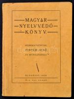 Magyar nyelvvédő könyv. Közrebocsátották: Pintér Jenő és munkatársai. Bp.,1938, Sárkány Nyoma Rt., 144 p. Kiadói papírkötés
