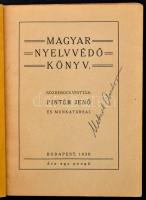 Magyar nyelvvédő könyv. Közrebocsátották: Pintér Jenő és munkatársai. Bp.,1938, Sárkány Nyoma Rt., 1...