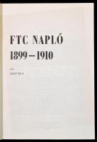 Nagy Béla: FTC napló 1899-1910. Kiadói papírkötés