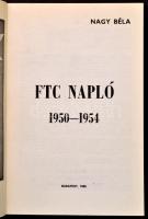 Nagy Béla: FTC napló 1950-54. Bp., 1980. Kiadói papírkötés