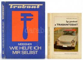 2 db Trabantos könyv: Eberhard Preusch: Így gondozd a Trabantodat. Berlin 1971. Táncsics Könyvkiadó. + Meissner: Wie helfe ich mir selbst. Berlin, 1974. VEB Verlag.