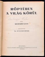 Richard Katz: Röptében a világ körül. Fordította Dr. Szántó Dénes. Bp., é.n., Tolnai. Fekete-fehér f...