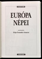 Felipe Fernández-Armesto: Európa népei. Ford.: Balabán Péter. Faktum. Bp.,1995,Corvina. Kiadói egész...