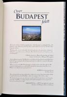 Tóth Béla: Over Budapest felett. Bp.,1997, Malenco Ltd. Magyar és angol nyelven. Kiadói kartonált pa...
