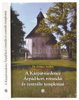 Dr. Szilágyi András: A Kárpát-medence Árpád-kori rotundái és centrális templomai. Bp., 2008. Semmelweis kiadó. Kiadói kartonálás .