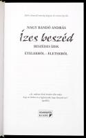 Nagy Bandó András: Ízes beszéd. Beszédes ízek. Ételekről - életekről. Orfű, 2007, Szamárfül. Kiadói ...