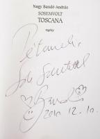 Nagy Bandó András: Sosemvolt Toscana. Orfű,é.n., Szamárfül. Kiadói kartonált papírkötés, kiadói papí...