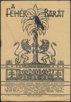 1943 A fehér barát. A Pálosrend értesítője. 1943. szept. VI. évf. 9. sz. Szerk.: P. Gyeressy Ágoston, Dr. Nádas Zoltán. Bp., Stephaneum-ny., hajtásnyommal, "Mutatványszám" bélyegzéssel a címlapon, 117-132 p.