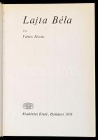Vámos Ferenc: Lajta Béla. Bp., 1970, Akadémia Kiadó. Fekete-fehér fotókkal illusztrálva. Kiadói egés...