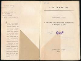 Ferenczy Endre: A magyar föld népeinek története a Honfoglalásig. Stúdium Könyvek 3. Bp., 1958, Gond...