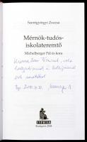 Szentgyörgyi Zsuzsa: Mérnök-tudós-iskolateremtő. Michelberger Pál és kora. Bp.,2008, Typotex. Kiadói...