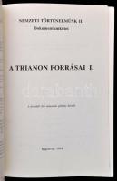 A Trianon forrásai I. kötet. Nemzeti Történelmünk II. Dokumentumkötet. Szerk.: Érdi M. Ferenc, Juba ...