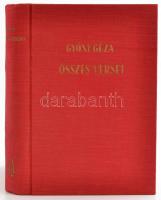 Gyóni Géza összes versei. Sajtó alá rendezte: Dr. Gyóni Ferenc. Bp.,[1943],MEFHOSZ Könyvkiadó. Kiadó...