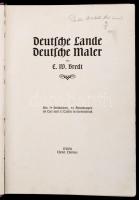 E. W. Bredt: Deutsche Lande, Detusche Maler. Leipzig,1909, Theod. Thomas.Német nyelven. Kiadói egész...