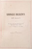Koronázási-emlékkönyv. 1867. Junius 8. Természet után rajzolt 20 illustráczióval Kolarz, Kriehuber, ...